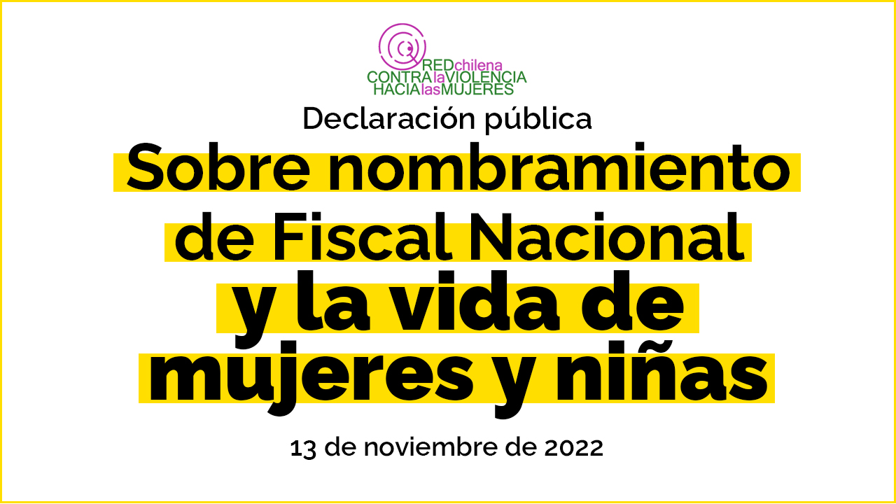 Sobre El Nombramiento De Fiscal Nacional Y La Vida De Mujeres Y Niñas